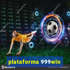 plataforma 999win